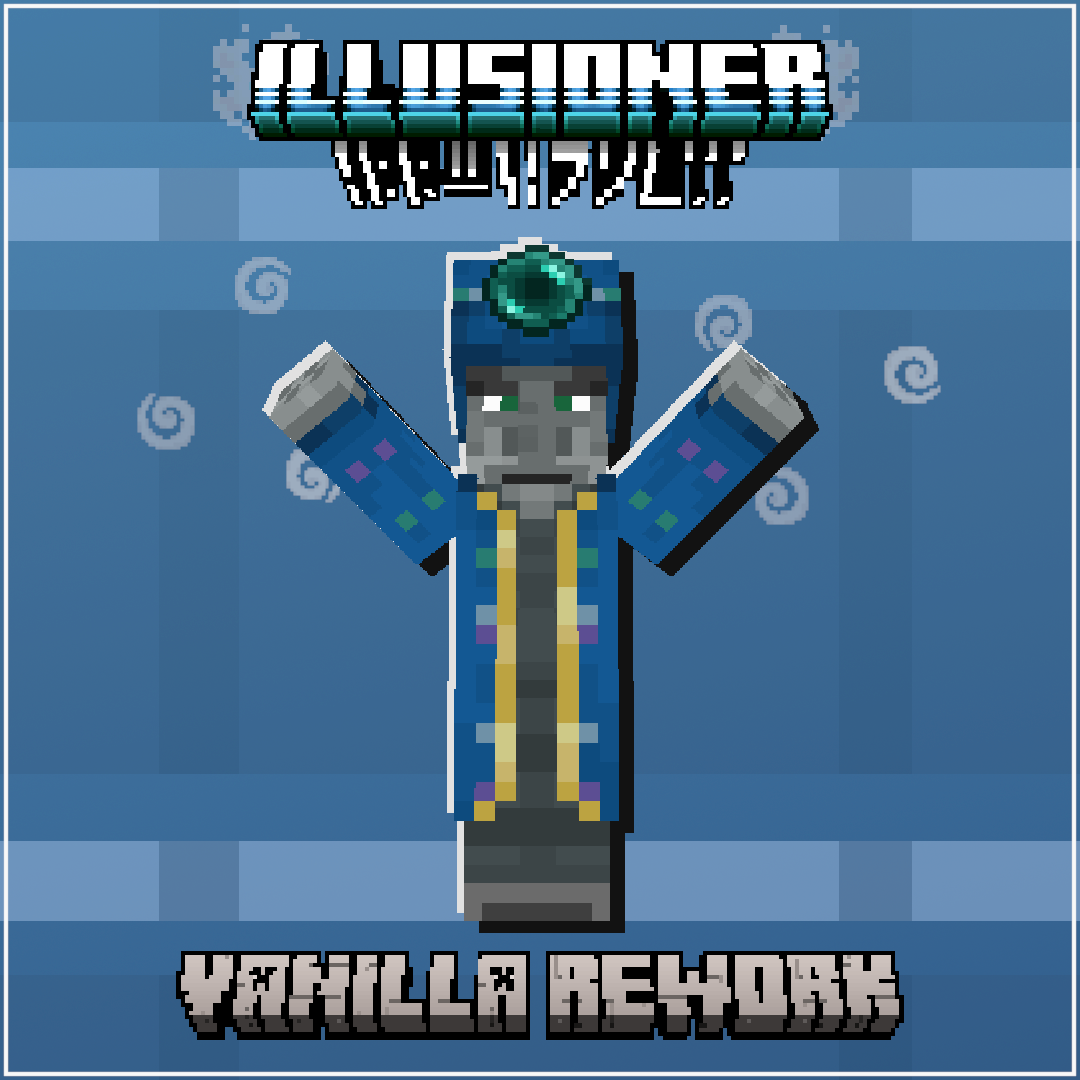 Illusioner - Vanilla Rework preview image